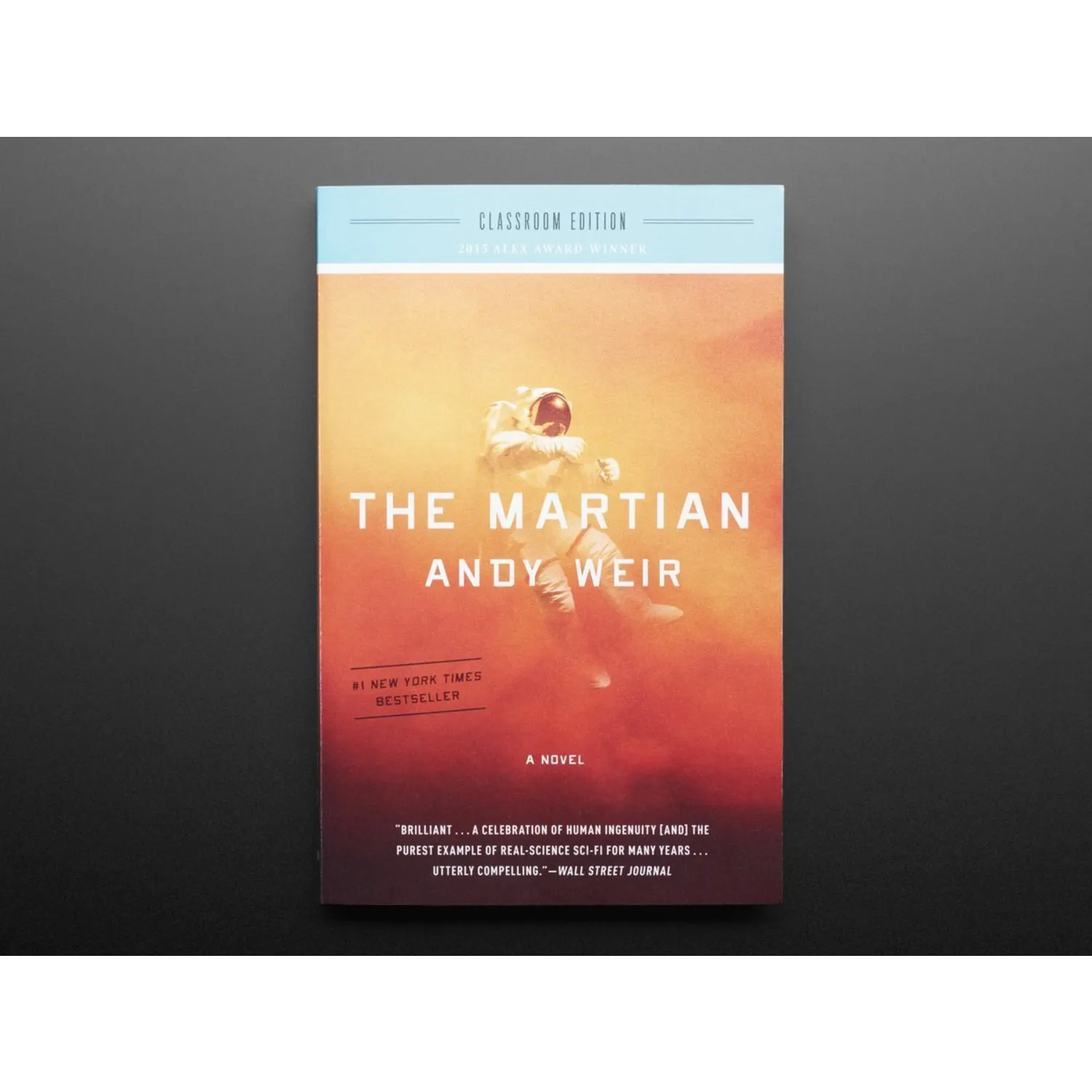 Photo of The Martian: A Novel - Classroom Edition [by Andy Weir]