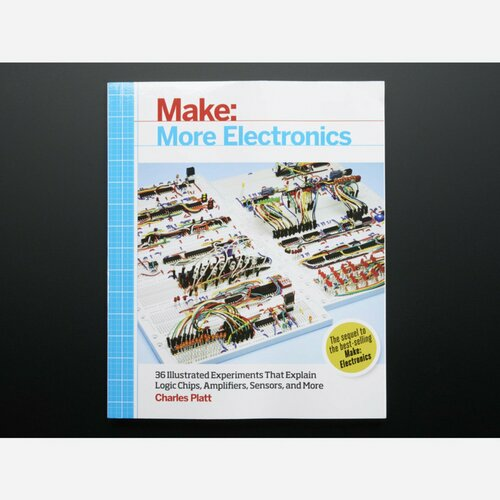 Make: More Electronics by Charles Platt
