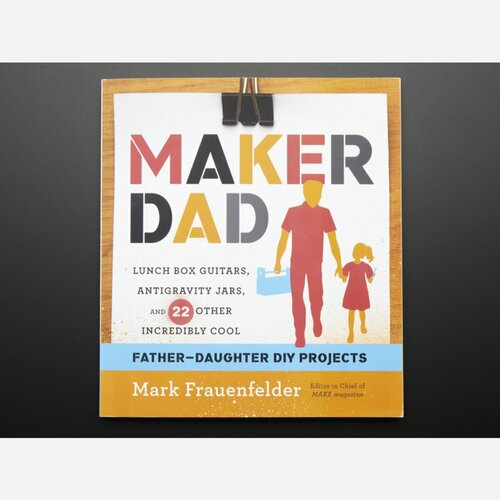 Maker Dad by Mark Frauenfelder