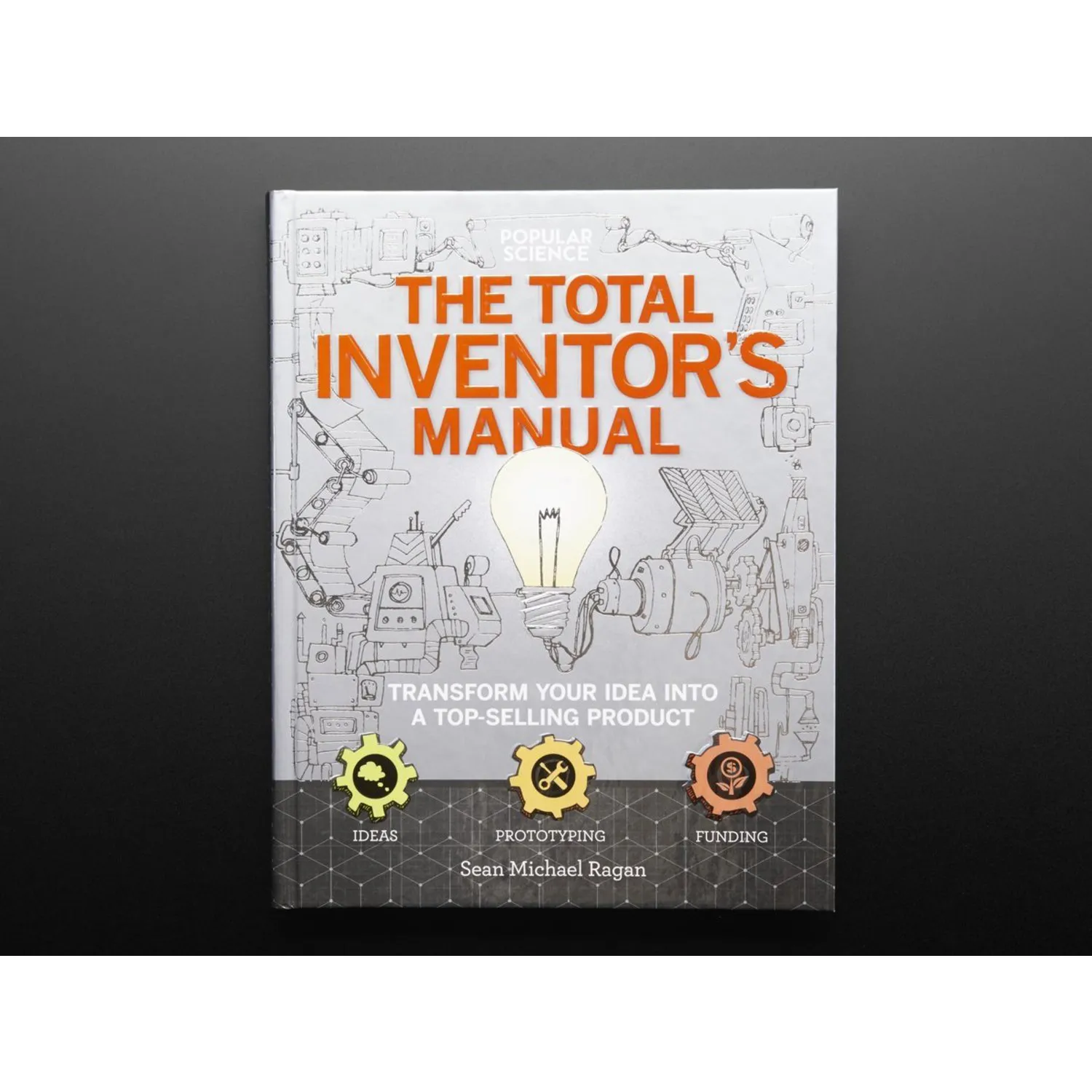 Photo of The Total Inventor's Manual by Sean Michael Ragan