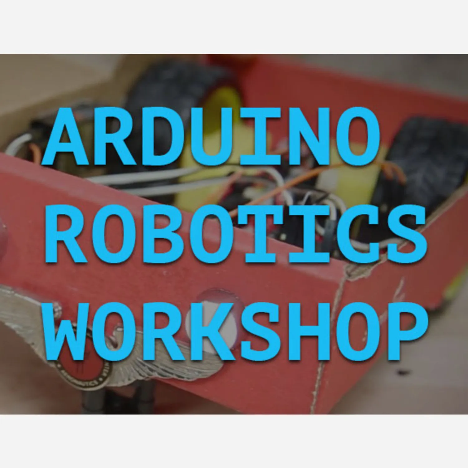 Photo of Arduino Robotics Workshop Melbourne