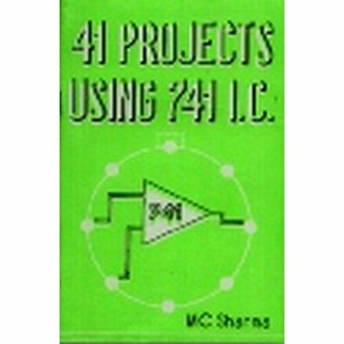 41 Projects Using 741 IC Book